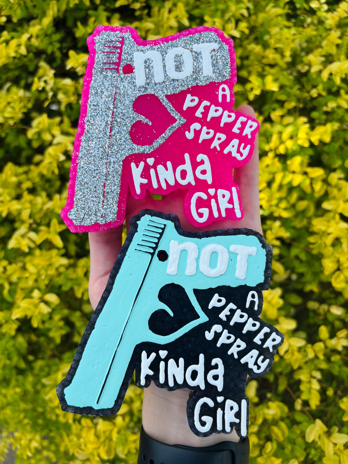 Not A Pepper Spray Kinda Girl Freshie