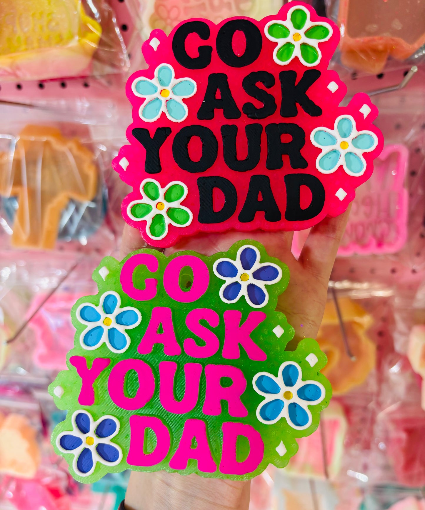 Go Ask Your Dad Freshie