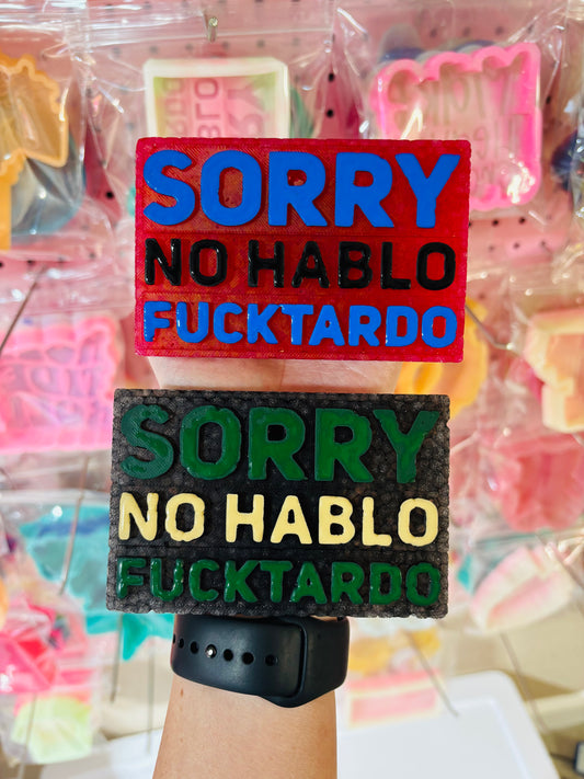 Sorry No Hablo Freshie