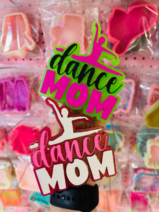 Dance Mom Freshie
