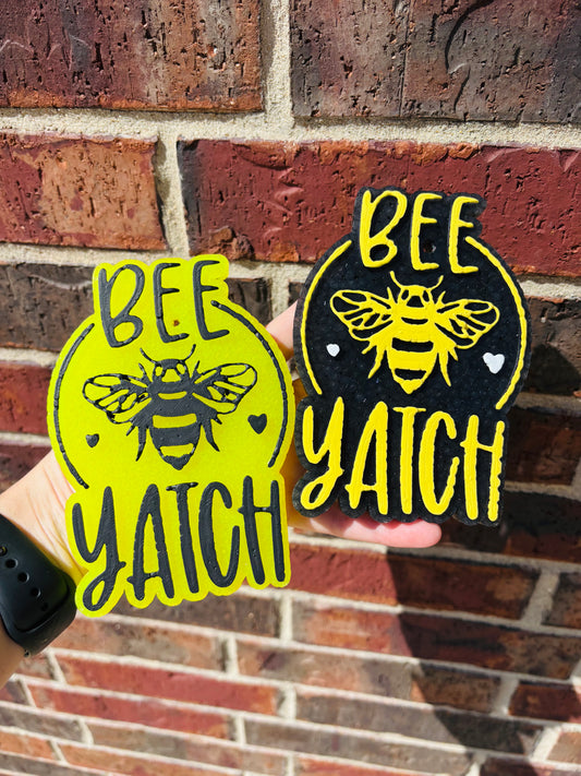 Bee Yatch Freshie